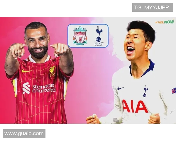 热刺与利物浦对决前瞻及比分预测分析,谁能笑到最后 热刺与利物浦对决前瞻及比分预测分析,谁能笑到最后